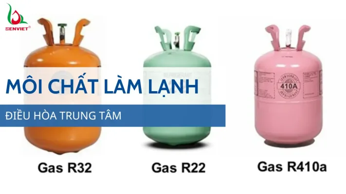 dieu-hoa-trung-tam-su-dung-loai-gas-nao