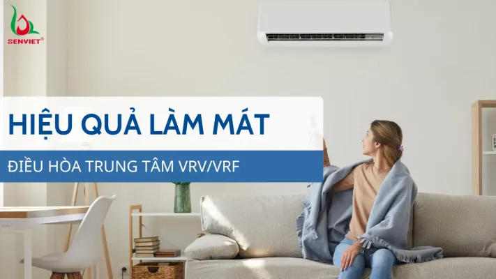 hieu-qua-lam-mat-cua-dieu-hoa-trung-tam