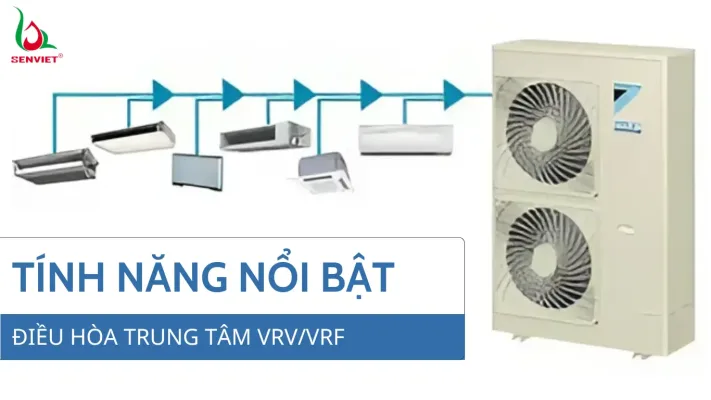 tinh-nang-cua-dieu-hoa-trung-tam