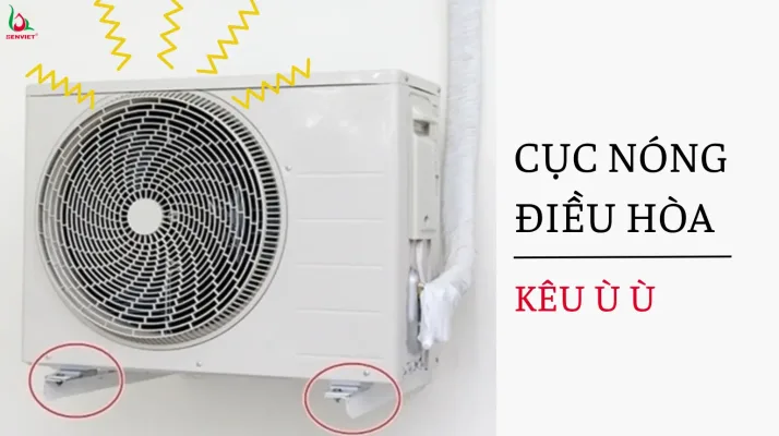 cuc-nong-dieu-hoa-keu-u-u