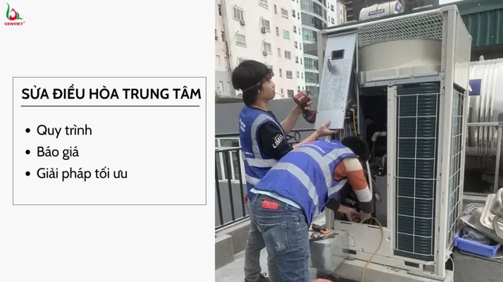 sua-dieu-hoa-trung-tam