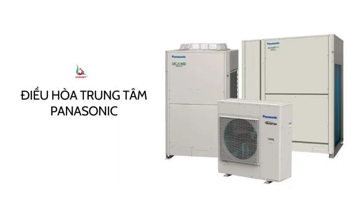 dieu-hoa-trung-tam-panasonic