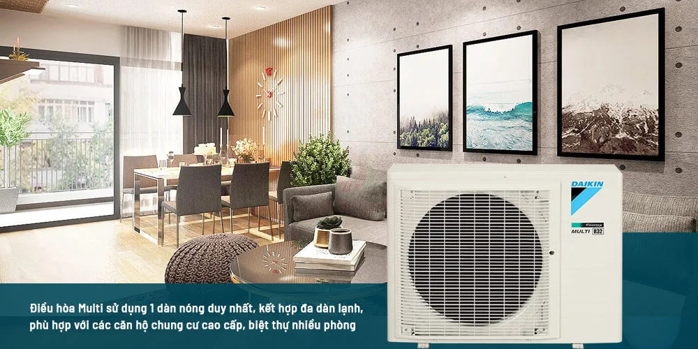 Điều hòa Multi với 1 dàn nóng duy nhất, phù hợp với nhiều công trình