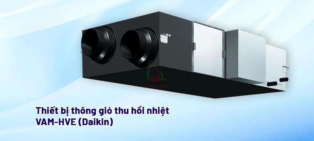 Thiết bị cấp khí tươi hồi nhiệt VAM 